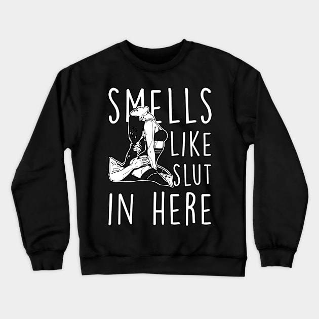 BDSM Smells Slut Crewneck Sweatshirt by Cooldruck